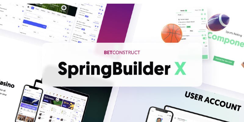 BetConstruct Unleashes SpringBuilder X 