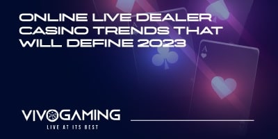 Vivo Gaming Live Casino Trends 2023